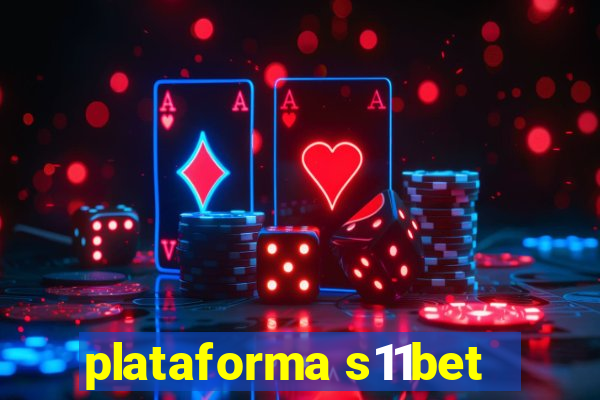 plataforma s11bet